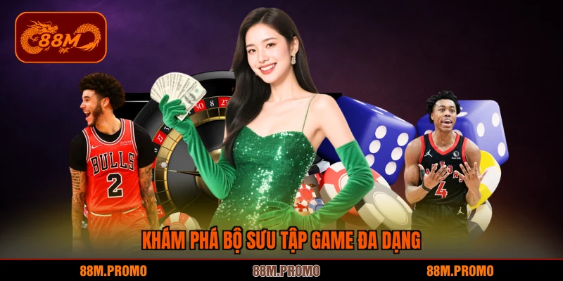 Khám phá bộ sưu tập 1000 game đa dạng
