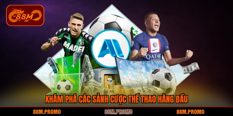 Khám phá trọn vẹn sảnh cược thể thao hàng đầu