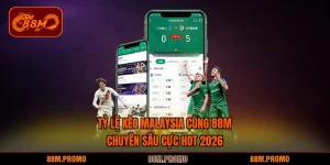 Tỷ lệ kèo Malaysia