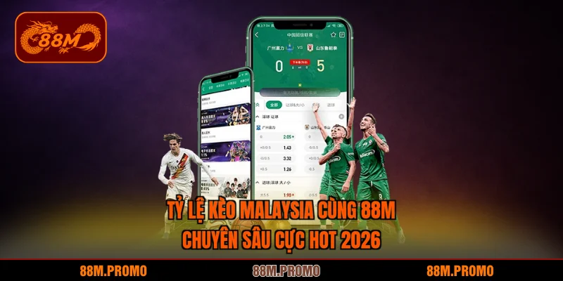 Tỷ lệ kèo Malaysia